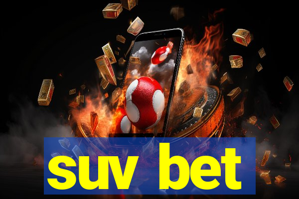 suv bet